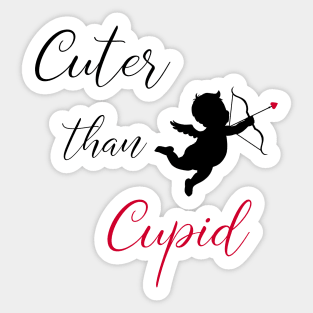 Cuter Than Cupid Sticker